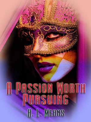 cover image of A Passion Worth Pursuing